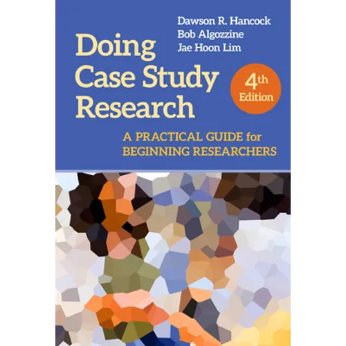 Doing Case Study Research: A Practical Guide for Beginning Researchers - Paperback