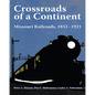 Crossroads of a Continent: Missouri Railroads, 1851-1921 - Hardcover