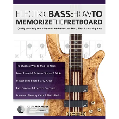 Electric Bass: How To Memorize The Fretboard - Paperback