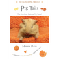 Pig Tails: The First-Ever Guinea Pig Novel - Paperback