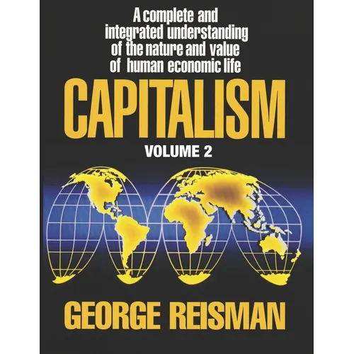 Capitalism: A Treatise on Economics, Vol. 2 - Paperback