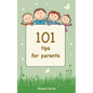 101 Tips for Parents - Paperback