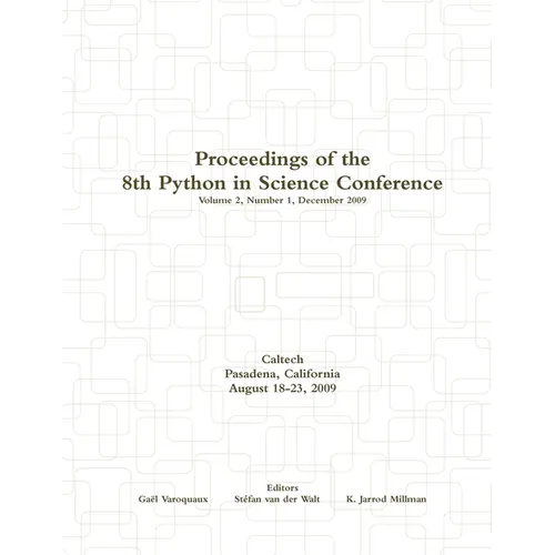 Proceedings of the 8th Python in Science Conference - Paperback