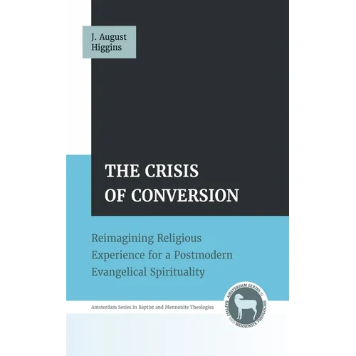 The Crisis of Conversion - Hardcover