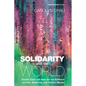Solidarity with the World: Charles Taylor and Hans Urs Von Balthasar on Faith, Modernity, and Catholic Mission - Paperback