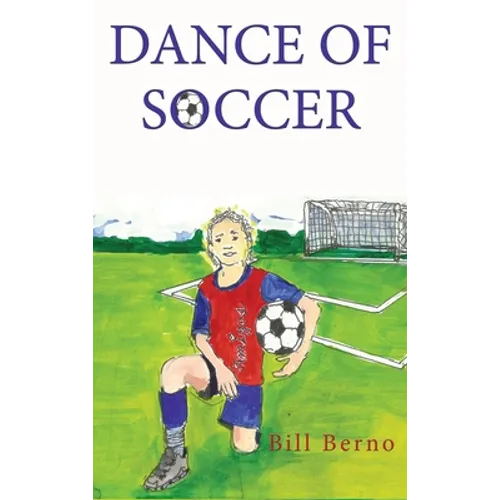 Dance of Soccer - Hardcover