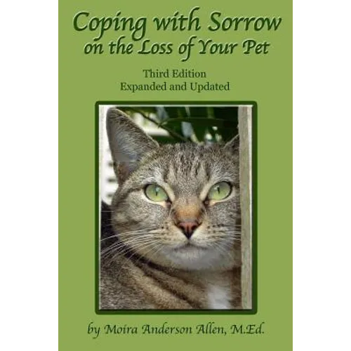 Coping with Sorrow on the Loss of Your Pet: Third Edition - Paperback