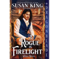 A Rogue in Firelight: A Scottish Historical Romance - Paperback