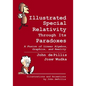 Illustrated Special Relativity Through Its Paradoxes: Standard Edition: A Fusion of Linear Algebra, Graphics, and Reality - Paperback
