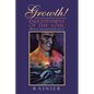 Growth! Enlightenment of the Soul: Reflections of a Soul Growing Through Life's Experiences - Paperback