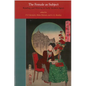 The Female as Subject: Reading and Writing in Early Modern Japan Volume 70 - Paperback