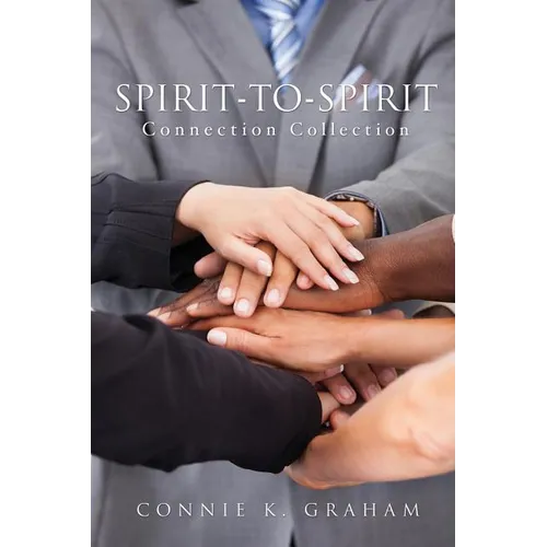 Spirit-To-Spirit Connection Collection - Paperback