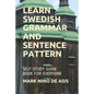 Learn Swedish Grammar and Sentence Pattern: Self-Study Guide Book for Everyone - Paperback