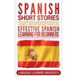 Spanish Short Stories: 9 Simple and Captivating Stories for Effective Spanish Learning for Beginners - Hardcover