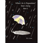 What's in a Preposition?: Tom's Story Part I - Paperback