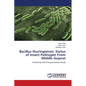 Bacillus thuringiensis: Status of Insect Pathogen From Middle Gujarat - Paperback