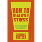 How to Deal with Stress - Paperback