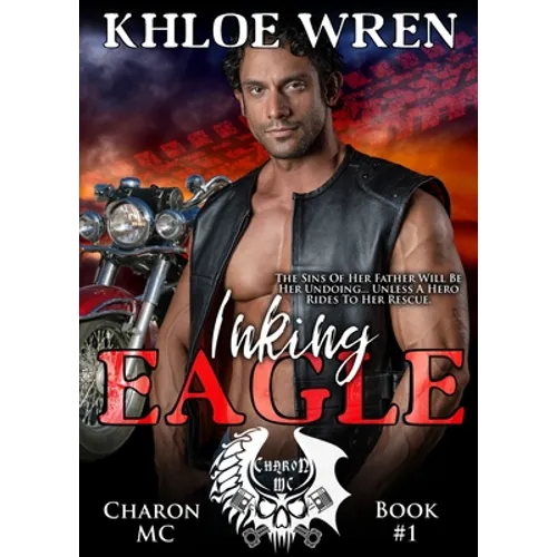 Inking Eagle: MC Contemporary Romance - Paperback