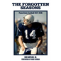 The Forgotten Seasons: Penn State Football 1977-1978 - Paperback