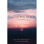 Luminescence, Volume 3: The Sermons of C. K. and Fred Barrett - Paperback