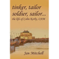 Tinker, Tailor, Soldier Sailor...: The Life of Colin Kerby, OAM - Paperback