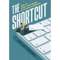 The Shortcut: How to Start Your Brand with Zero Experience - Hardcover