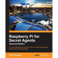 Raspberry Pi for Secret Agents - Second Edition - Paperback