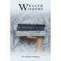 Wealth Wisdoms - Paperback