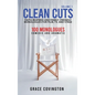 Clean Cuts Volume 1: Faith-Inspired and Family-Friendly Monologues for Film, TV, and Stage - Hardcover