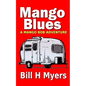 Mango Blues: A Mango Bob Adventure - Paperback