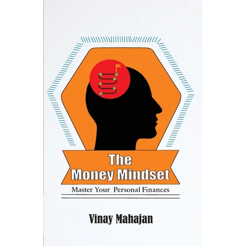 The Money Mindset: Master your Personal Finances - Paperback