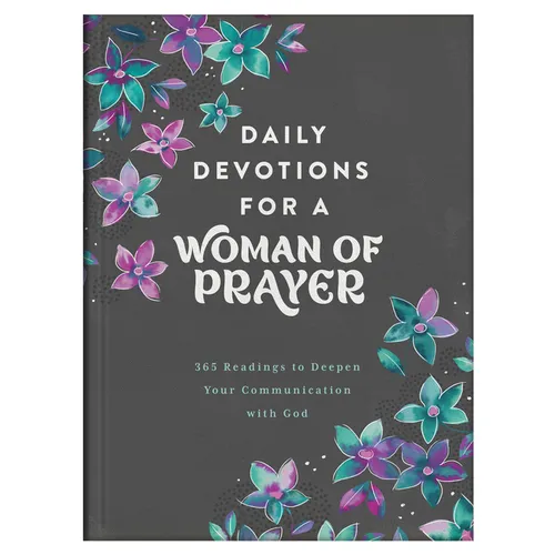 Daily Devotions for a Woman of Prayer: 365 Readings to Deepen Your Communication with God - Hardcover