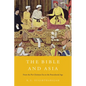 The Bible and Asia: From the Pre-Christian Era to the Postcolonial Age - Hardcover
