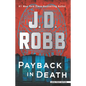 Payback in Death: An Eve Dallas Novel - Paperback