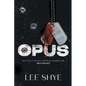 Opus: She is one of the best snipers in the world and she is for sale. - Paperback