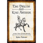The Druids and King Arthur: A New View of Early Britain - Paperback