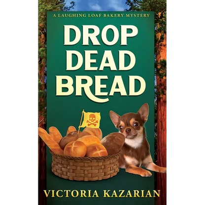 Drop Dead Bread: A Laughing Loaf Bakery Mystery - Paperback
