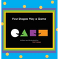 Four Shapes Play a Game - Hardcover