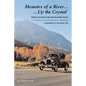 Memoirs of A River...Up the Crystal, Volume Two: People and Places in the Crystal River Valley-Carbondale, It's ALL about You! - Paperback
