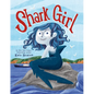 Shark Girl - Hardcover