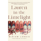 Lauren in the Limelight - Hardcover