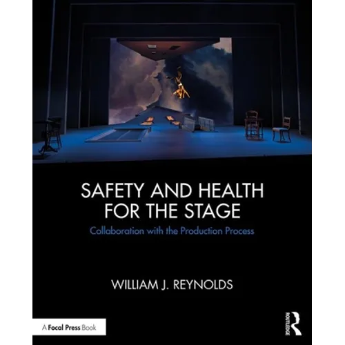 Safety and Health for the Stage: Collaboration with the Production Process - Paperback