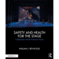 Safety and Health for the Stage: Collaboration with the Production Process - Paperback