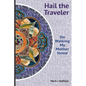 Hail the Traveler: On Walking My Mother Home - Paperback