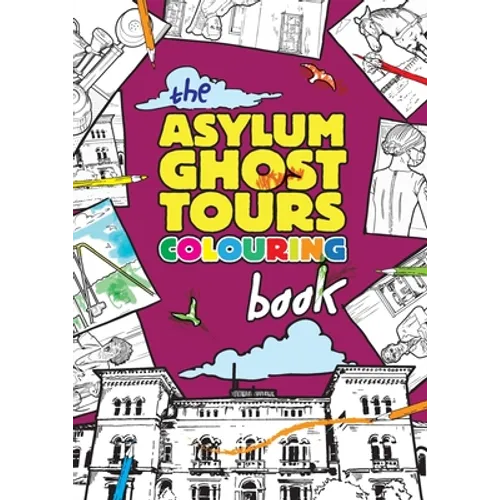 The Asylum Ghost Tours Colouring Book - Paperback