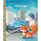 My Little Golden Book about Chicago - Hardcover