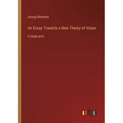 An Essay Towards a New Theory of Vision: in large print - Paperback