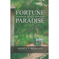 Fortune and Paradise - Paperback