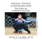 Medical, Genetic & Behavioral Risk Factors of Gordon Setters - Paperback