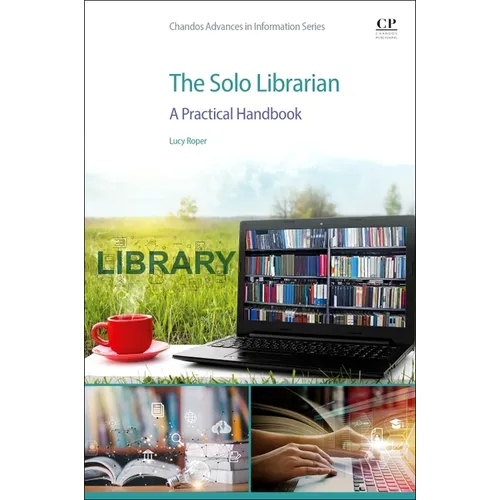 The Solo Librarian: A Practical Handbook - Paperback